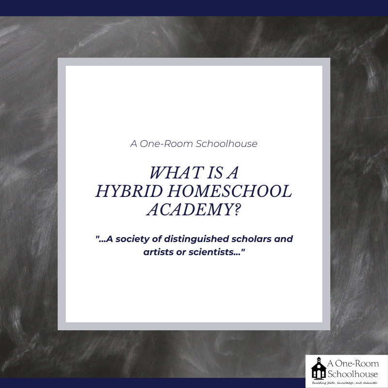 What is A OneRoom Schoolhouse A Hybrid Homeschool Academy? A One