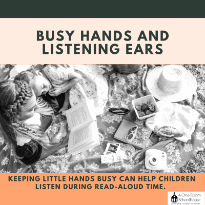 Busy Hands and Listening Ears