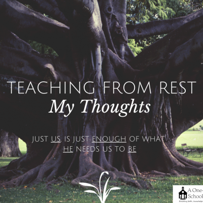 Teaching From Rest: My Thoughts