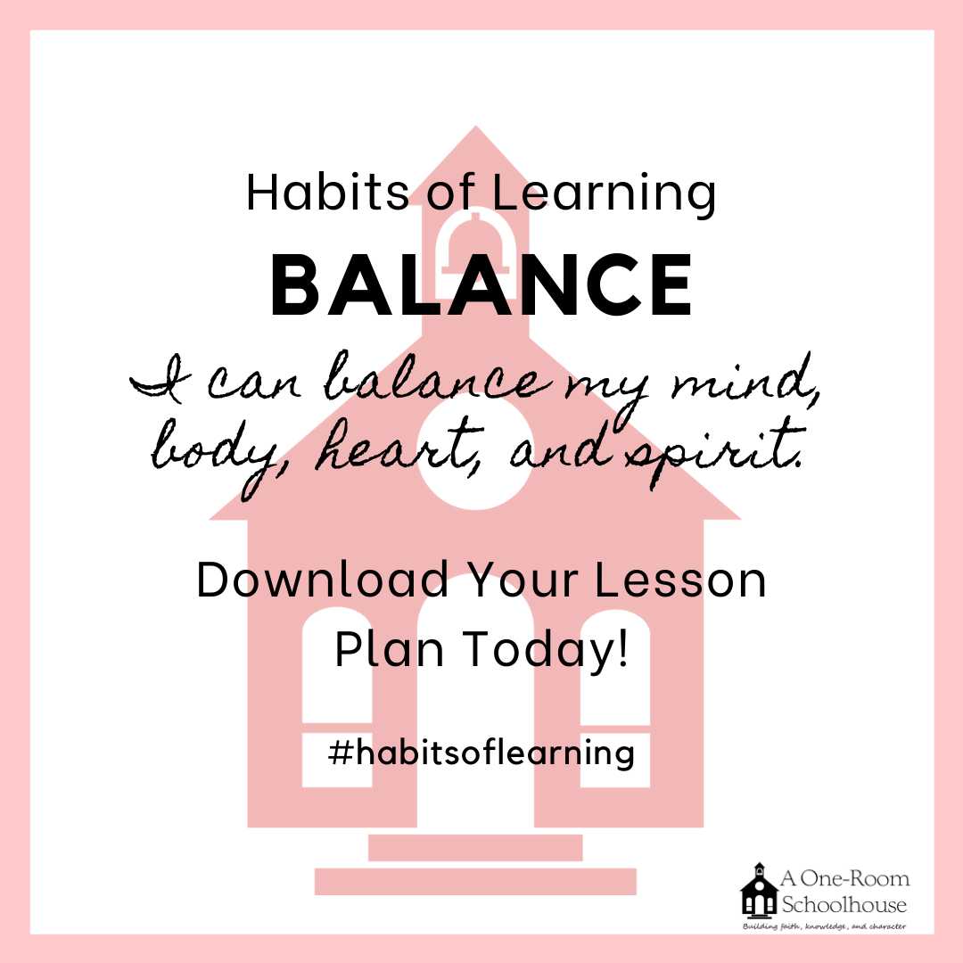 Habits of Learning: Balance - A One Room Schoolhouse